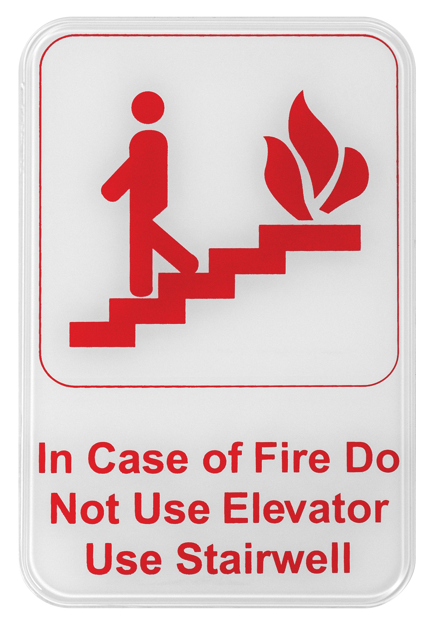 Winco SGN-683W 6" x 9" Information Sign - "In Case of Fire Do Not Use Elevator Use Stairwell"