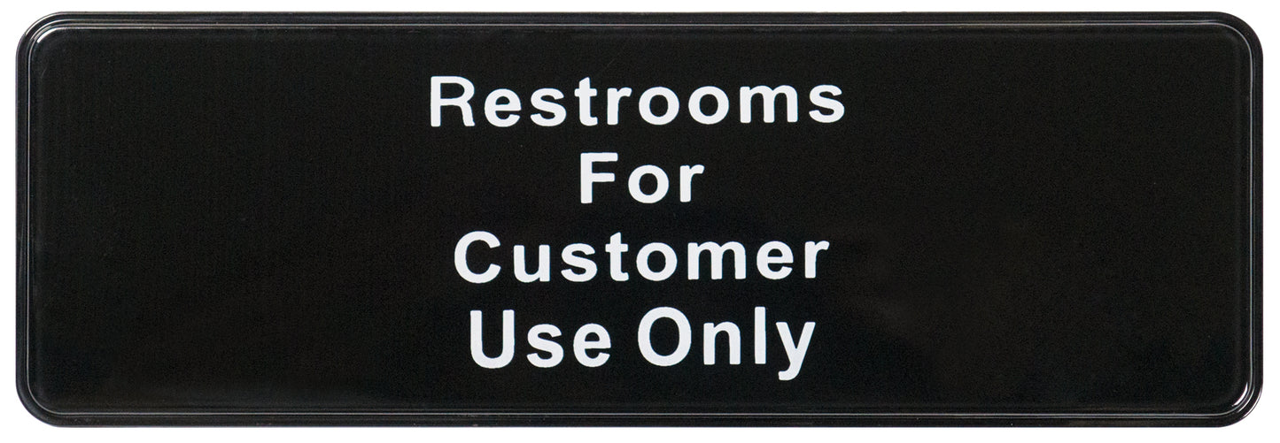 Winco SGN-317 3" x 9" Black Information Sign - "Restroom for Customer Use Only"