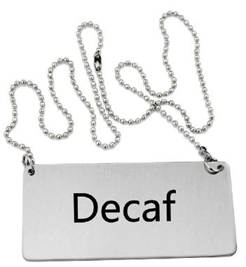 Omcan 80133 Stainless Steel Beverage "Decaf" Chain Sign