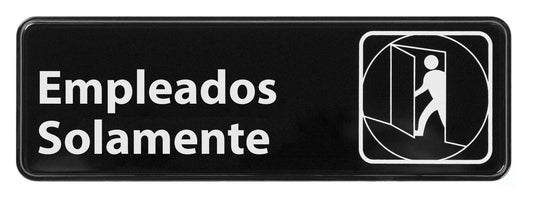 Winco SGN-361 3" x 9" Black Information Sign (Spanish) - "Employees Only"