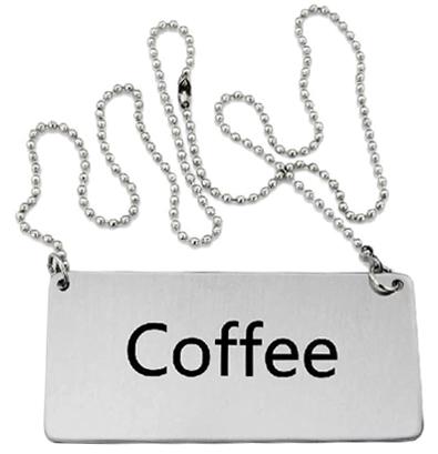 Omcan 80134 Stainless Steel Beverage "Coffee" Chain Sign
