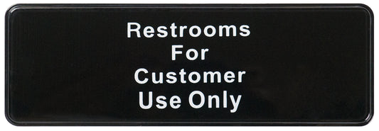Winco SGN-317 3" x 9" Black Information Sign - "Restroom for Customer Use Only"